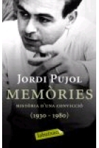 Jordi Pujol. Memòries. Història d'una convicció (1930-1980)