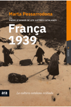 França 1939. La cultura catalana exiliada