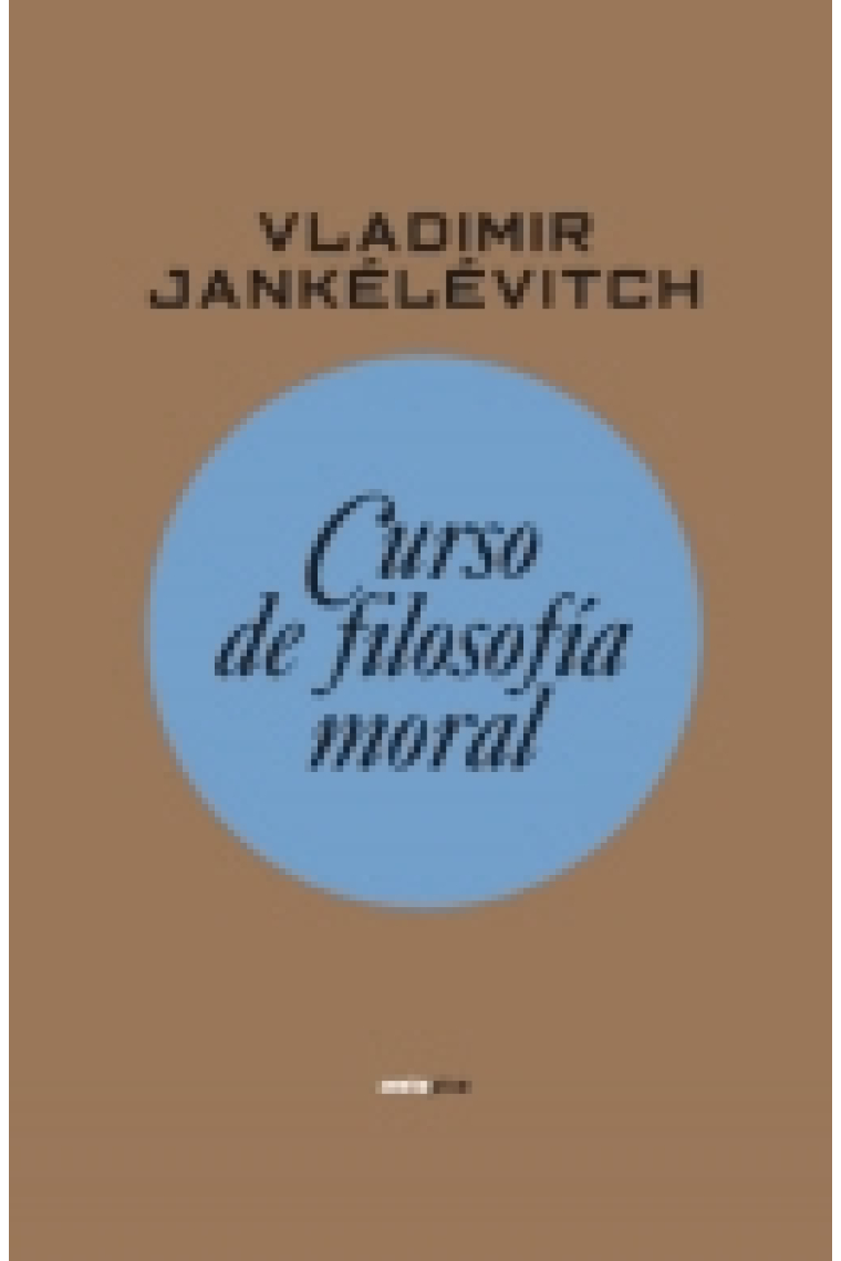 Curso de filosofia moral (Universidad Libre de Bruselas, 1962-1963)