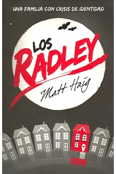 Los Radley (una familia con crisis de identidad)