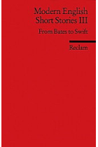 Modern English Short Stories III. From Bates to Swift