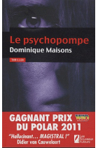 Le psychopompe (Gagnant prix VSD du Polar 2011)