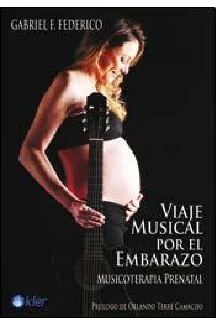 Viaje musical por el embarazo : Musicoterapia prenatal (incluye CD)