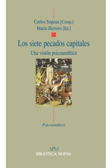 Los siete pecados capitales : Una visión psicoanalítica