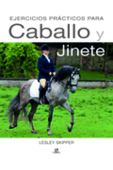 Ejercicios prácticos para caballo y jinete