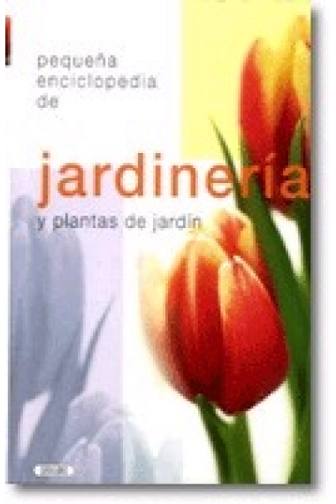 Pequeña enciclopedia de jardinería