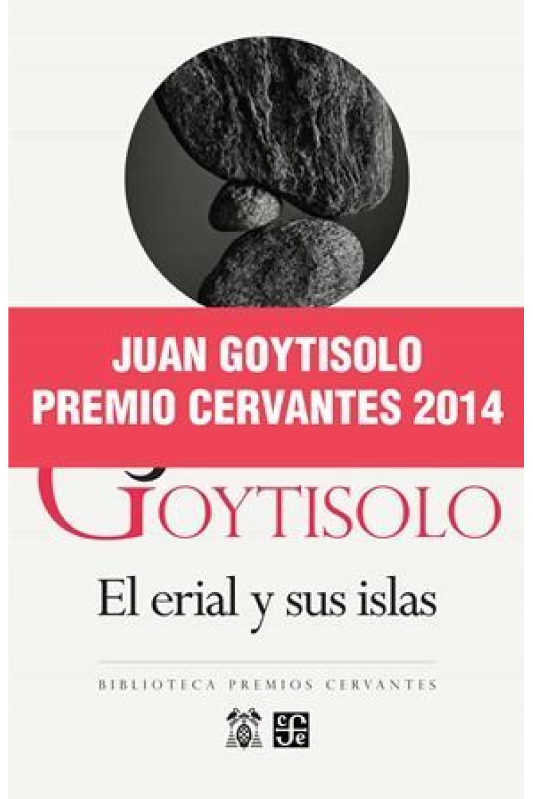 El erial y sus islas (Premio Cervantes 2014)