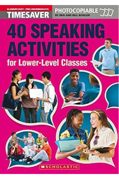 Timesaver 40 speaking activities Elementary-Pre-Intermediate Photocopiable