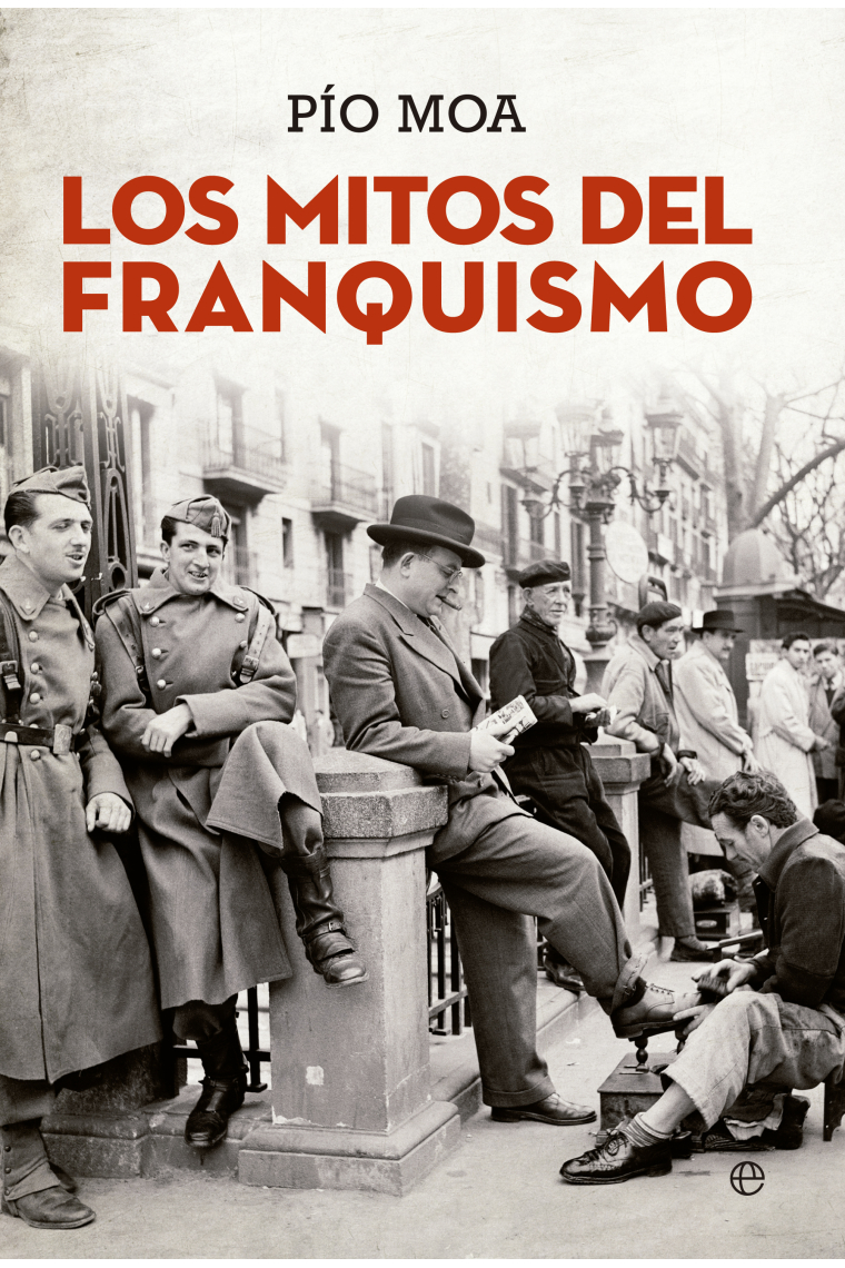 Los mitos del franquismo (Ed. bolsillo)