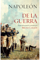 De la guerra. Textos seleccionados y anotados por Bruno Colson