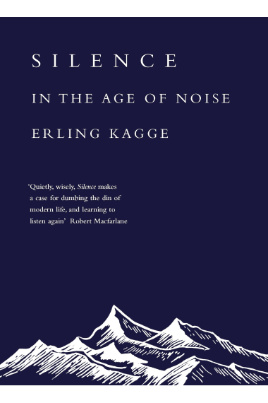 Silence in the age of noise