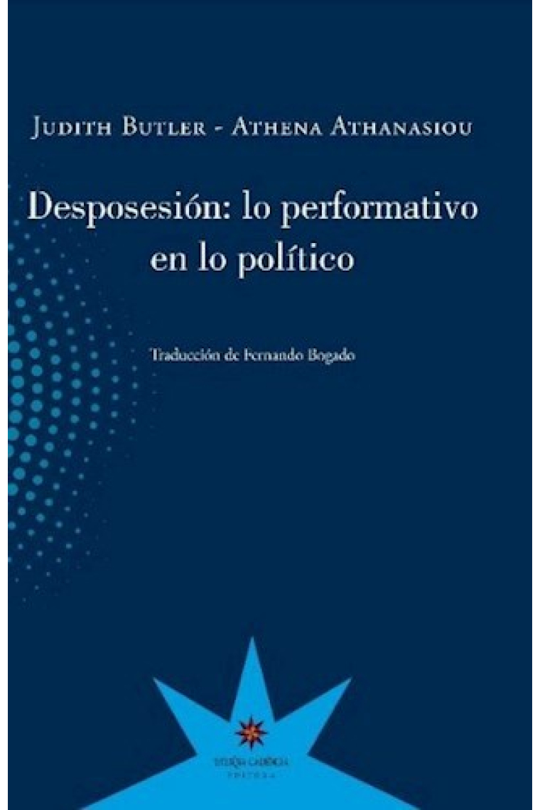 Desposesión: lo performativo en lo político