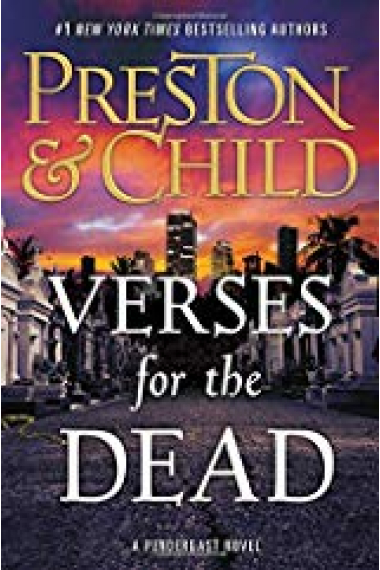 Verses For The Dead. A Pendergast Novel