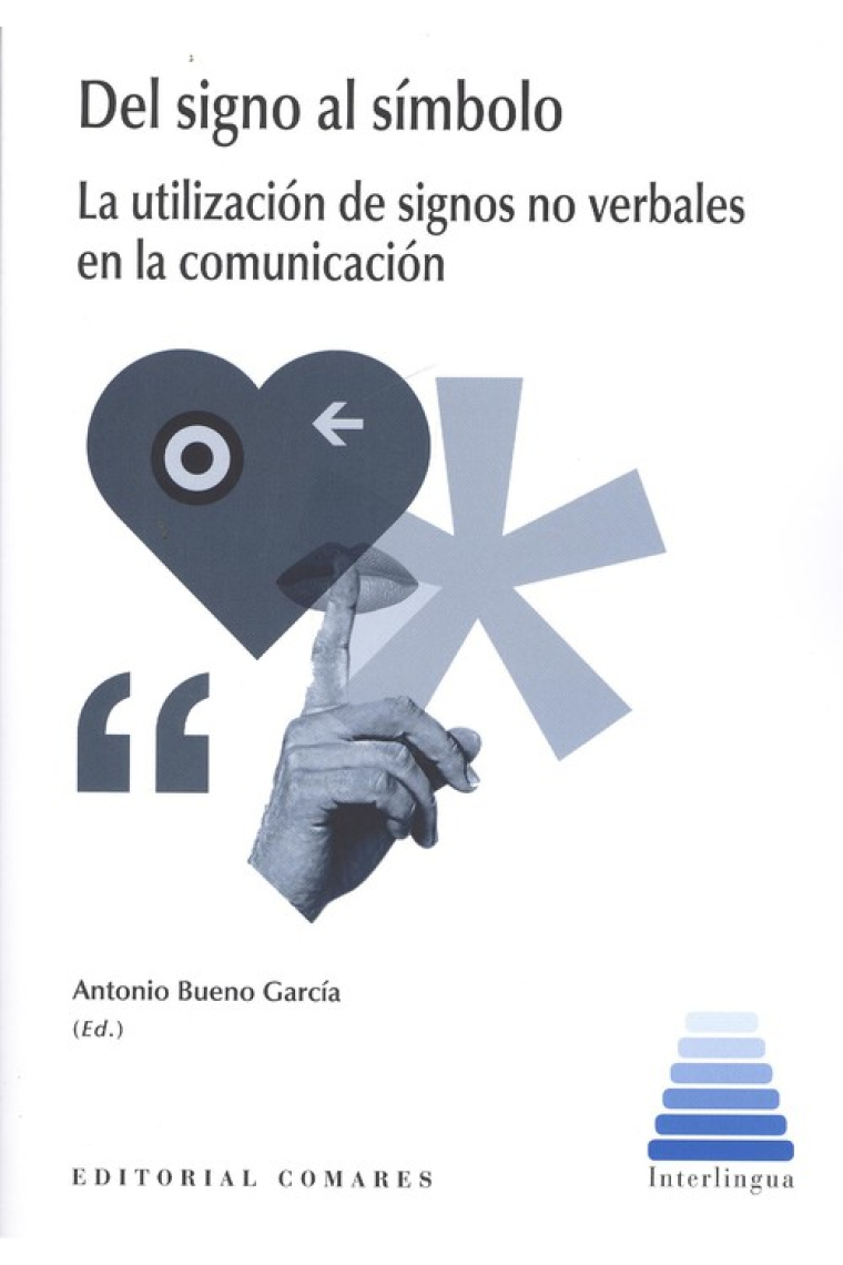 Del signo al símbolo. La utilización de signos no verbales en la comunicación