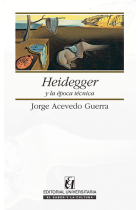 Heidegger y la época técnica