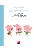 Los tres cerditos o cómo hacerse mayor