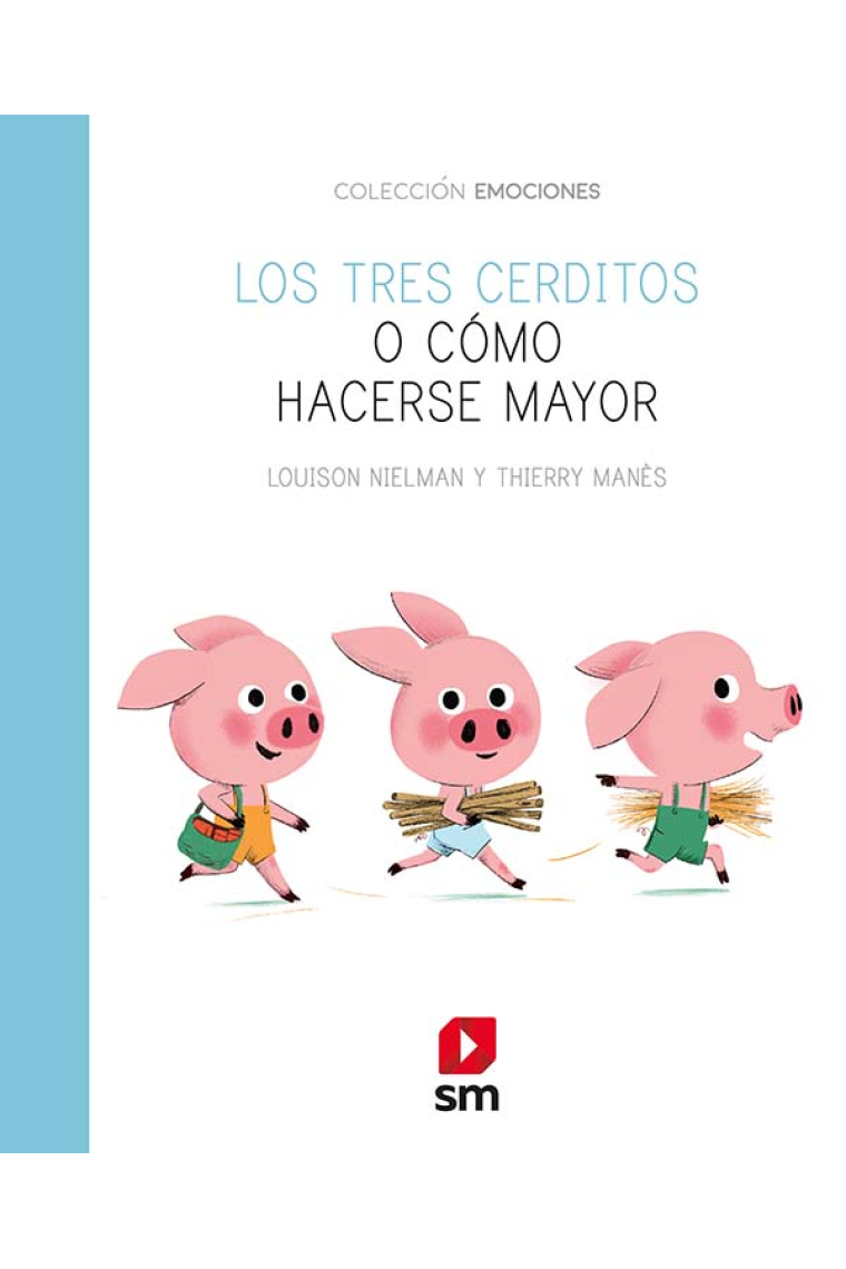 Los tres cerditos o cómo hacerse mayor