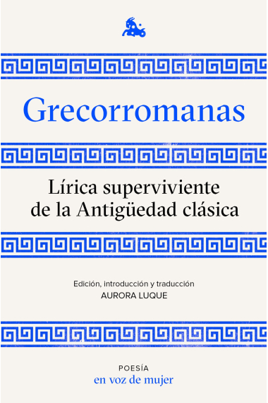 Grecorromanas: lírica superviviente de la Antigüedad clásica