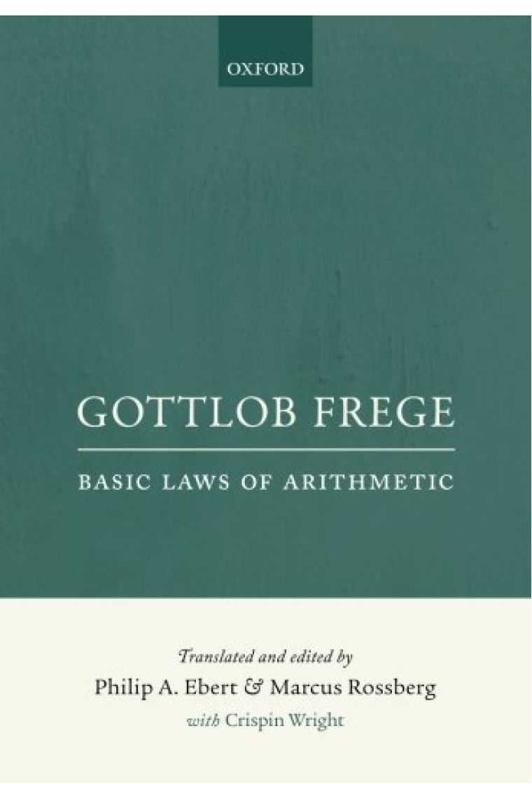 Gottlob Frege: Basic Laws of Arithmetic