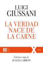 La verdad nace de la carne: Ejercicios Espirituales de Comunión y Liberación (1988-1990)