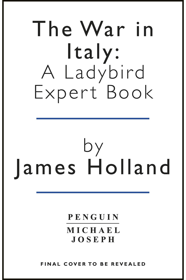 The War in Italy: A Ladybird Expert Book: (WW2 #8) (The Ladybird Expert Series)