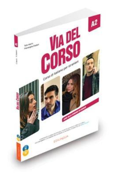 Via del Corso A2 - Libro dello studente ed esercizi (+2 audio CD + DVD Video)