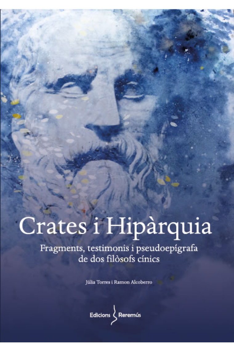 Crates i Hipàrquia: fragments, testimonis i pseudoepígrafia de dos filòsofs cínics