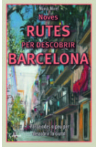 Noves rutes per descobrir Barcelona