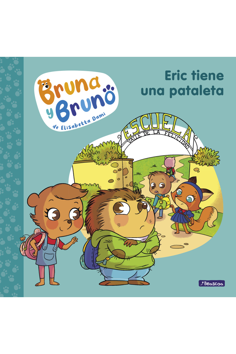 Bruna y Bruno 4 - Eric tiene una pataleta. Una historia de la autora de Geronimo Stilton