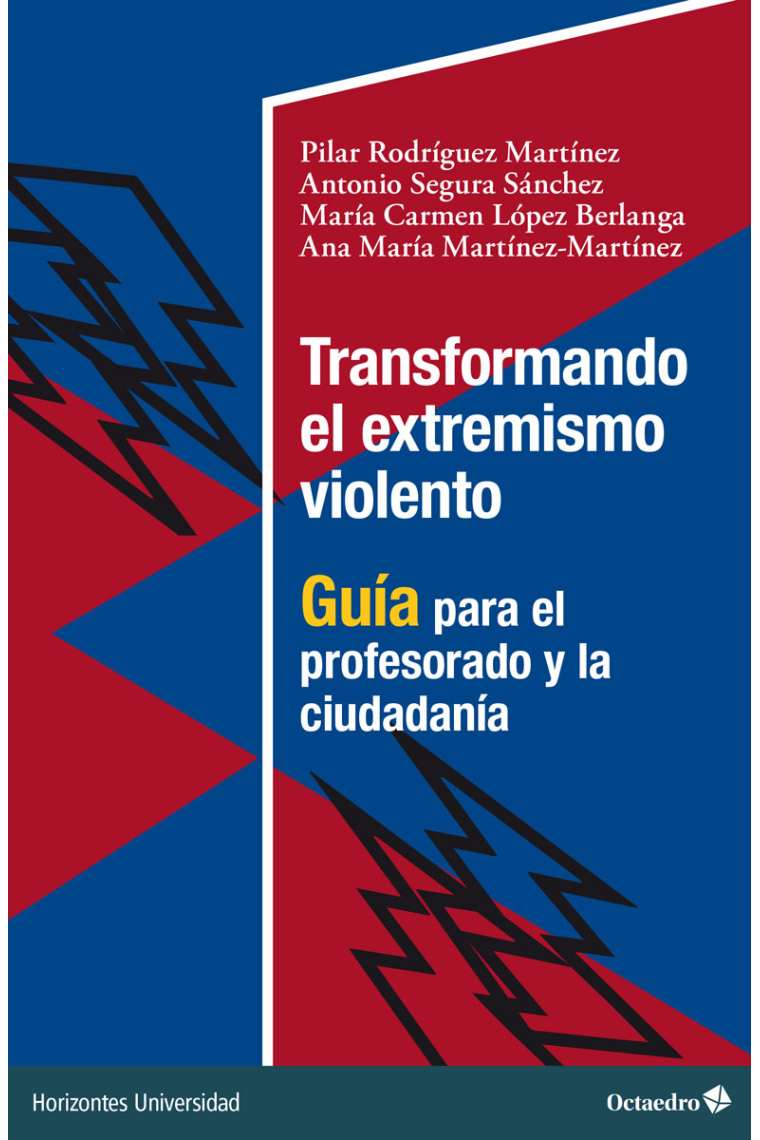 Transformando el extremismo violento. Guía para el profesorado y la ciudadanía