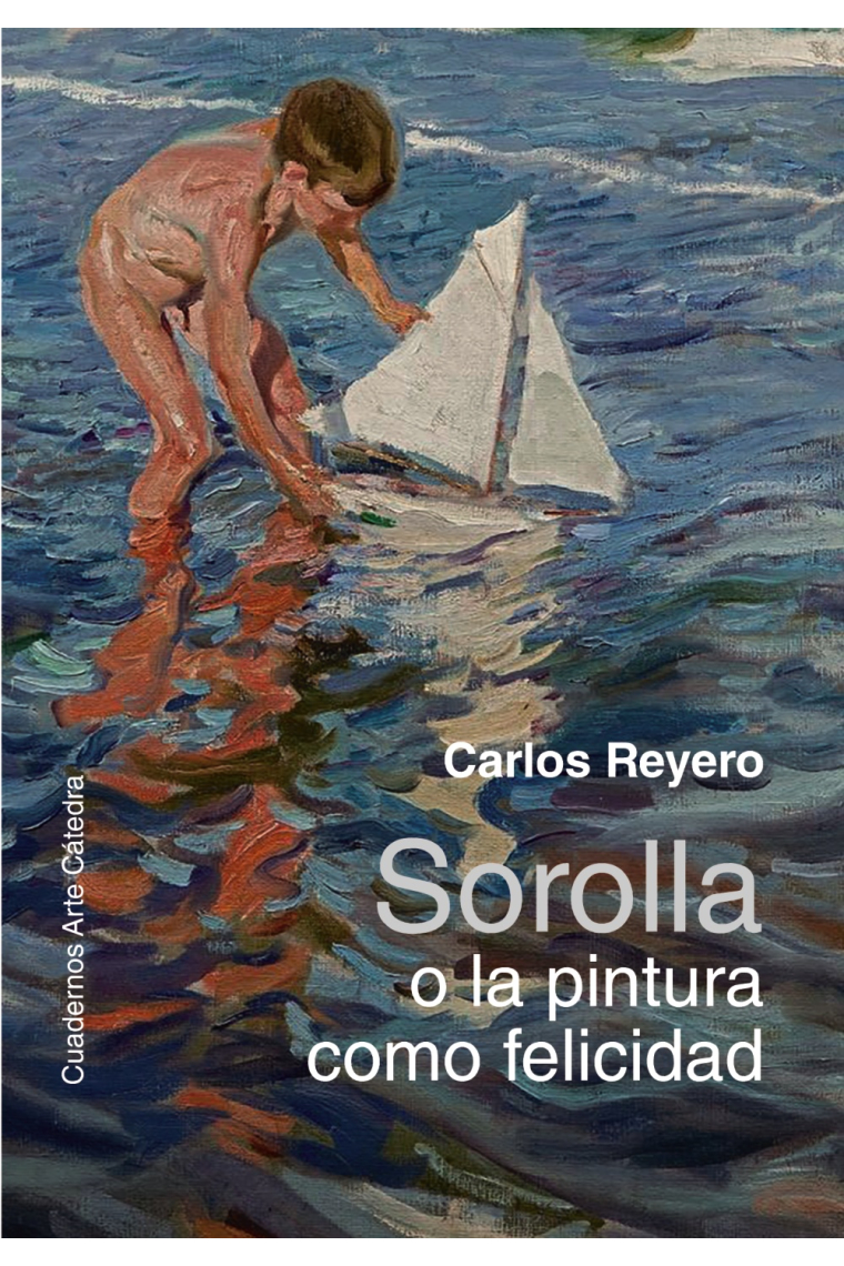 Sorolla o la pintura como felicidad