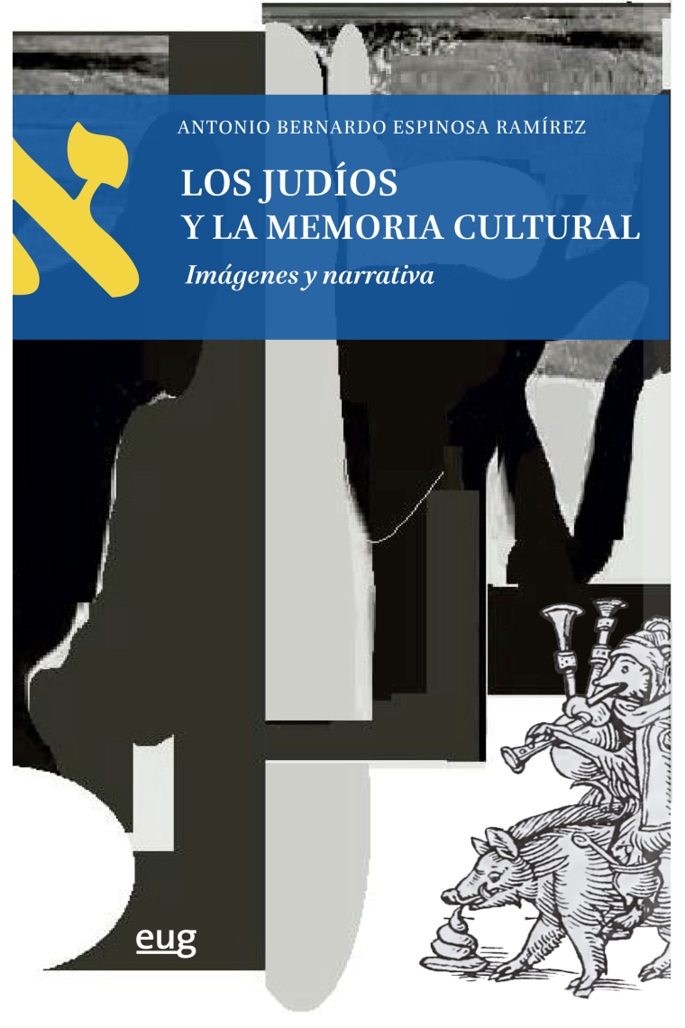 Los Judíos y la memoria cultural. Imágenes y narrativa