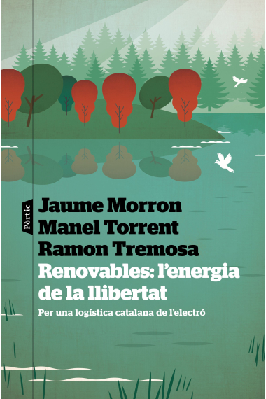 Renovables: l'energia de la llibertat. Per una logística catalana de l'electro