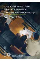 Educación en valores para la ciudadanía. Estrategias y técnicas de aprendizaje