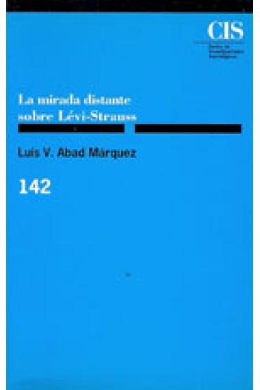 La 'mirada distante' sobre Lèvi-Strauss