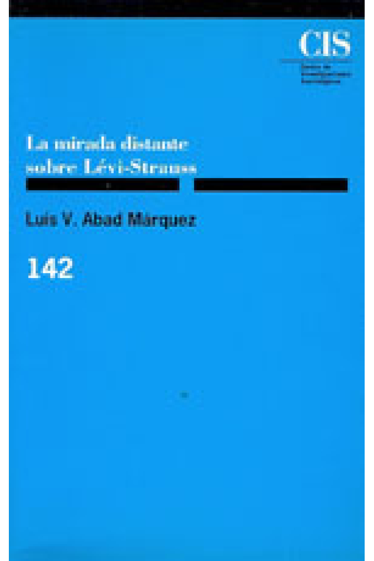 La 'mirada distante' sobre Lèvi-Strauss