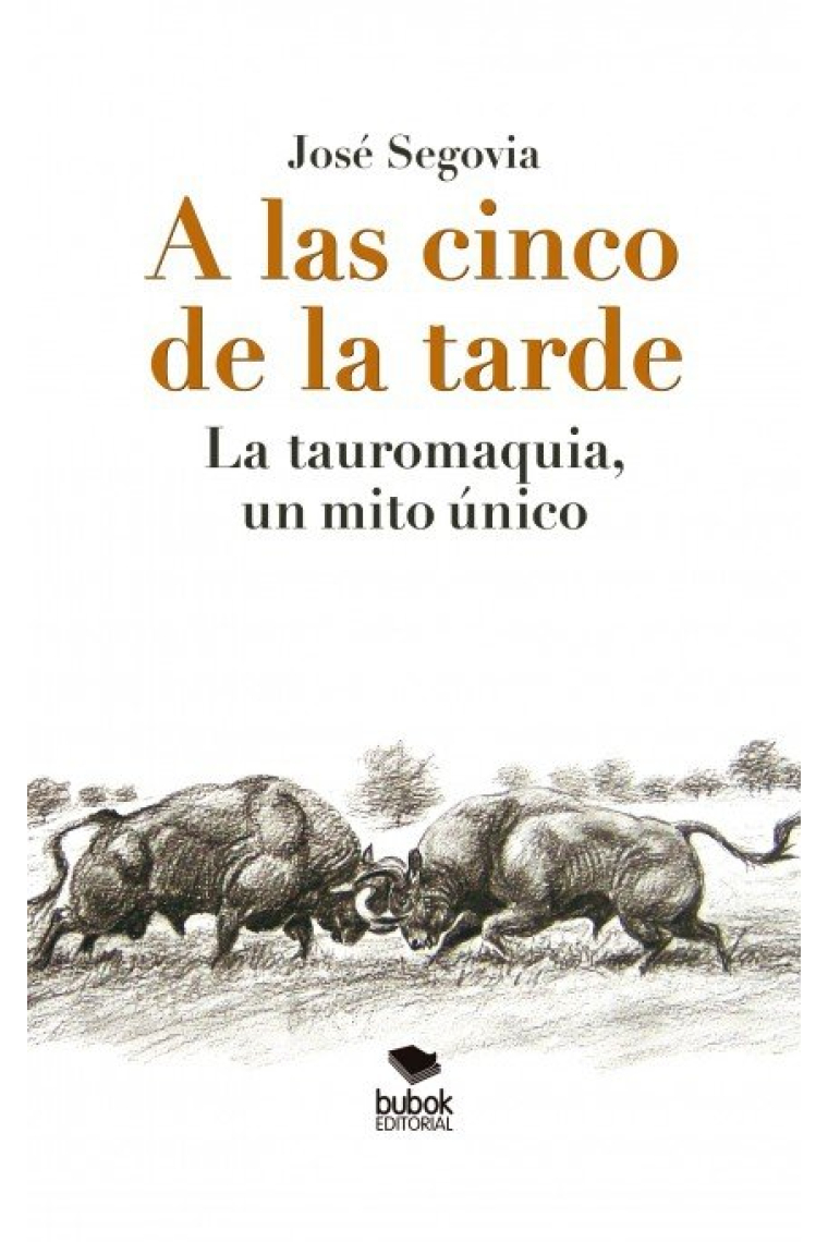 A las cinco de la tarde: La tauromaquia, un mito único