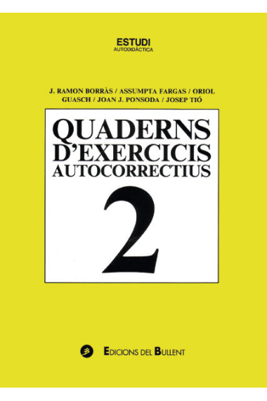 ESTUDI AUTODIDACTICA. QUADERNS D'EXERCICIS AUTOCORRECTIUS 2