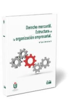 Derecho mercantil. Estructura de la organización empresarial