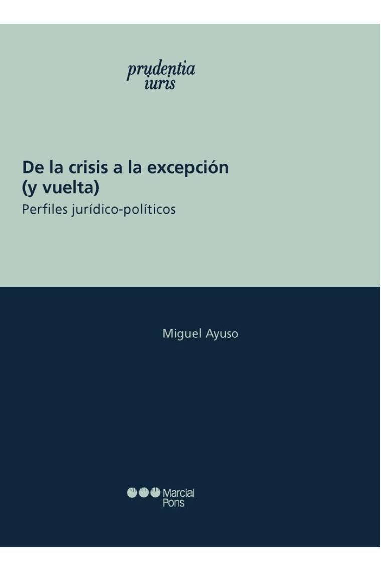 DE LA CRISIS A LA EXCEPCION (Y VUELTA)