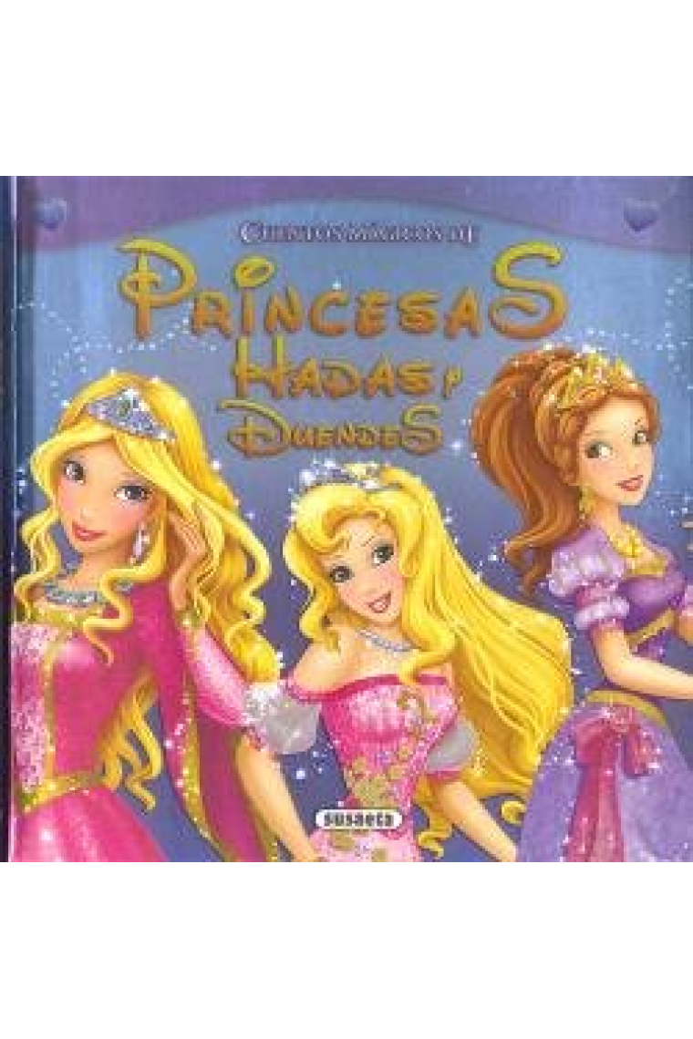 Cuentos mágicos de princesas, hadas y duendes