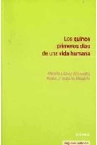 Los primeros quince días de una vida humana