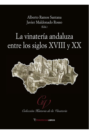 VINATERIA ANDALUZA ENTRE LOS SIGLOS XVIII Y XX