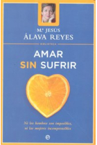 Amar sin sufrir (Biblioteca Mª Jesús Alava Reyes)