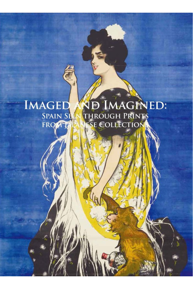 Imaged and imagined. Spain Seen through Prints in Japanese Collections