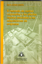 El mercado de control corporativo y los efectos riqueza asociados a las adquisiciones de empresas.