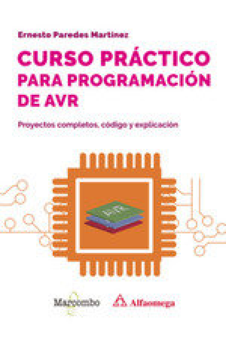 Curso práctico para programación de AVR. Proyectos completos, código y explicación