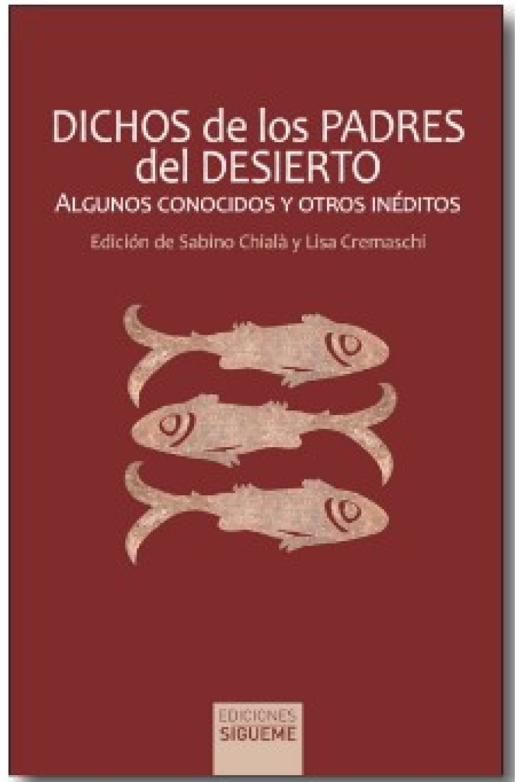 Dichos de los Padres del desierto: algunos conocidos y otros inéditos