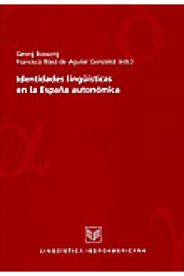 Identidades lingüísticas en la España autonómica