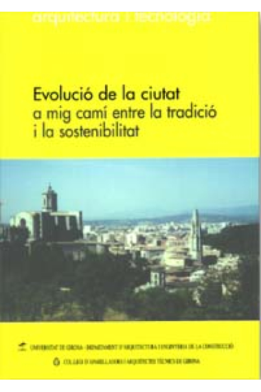 Evolució de la ciutat a mig camí entre la tradició i la sostenibilitat